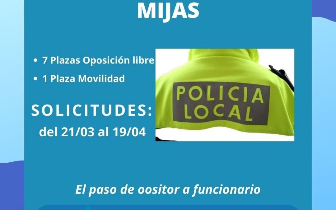 Convocadas 8 plazas de Policía Local en Mijas (Málaga)