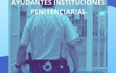 Lista de aprobados de Ayudantes de Instituciones Penitenciarias