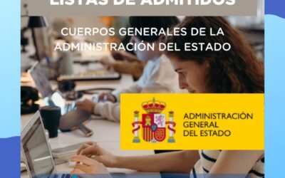 Publicadas las Listas de Admitidos y Fechas de Examen de los Cuerpos Generales  de la Administración del Estado