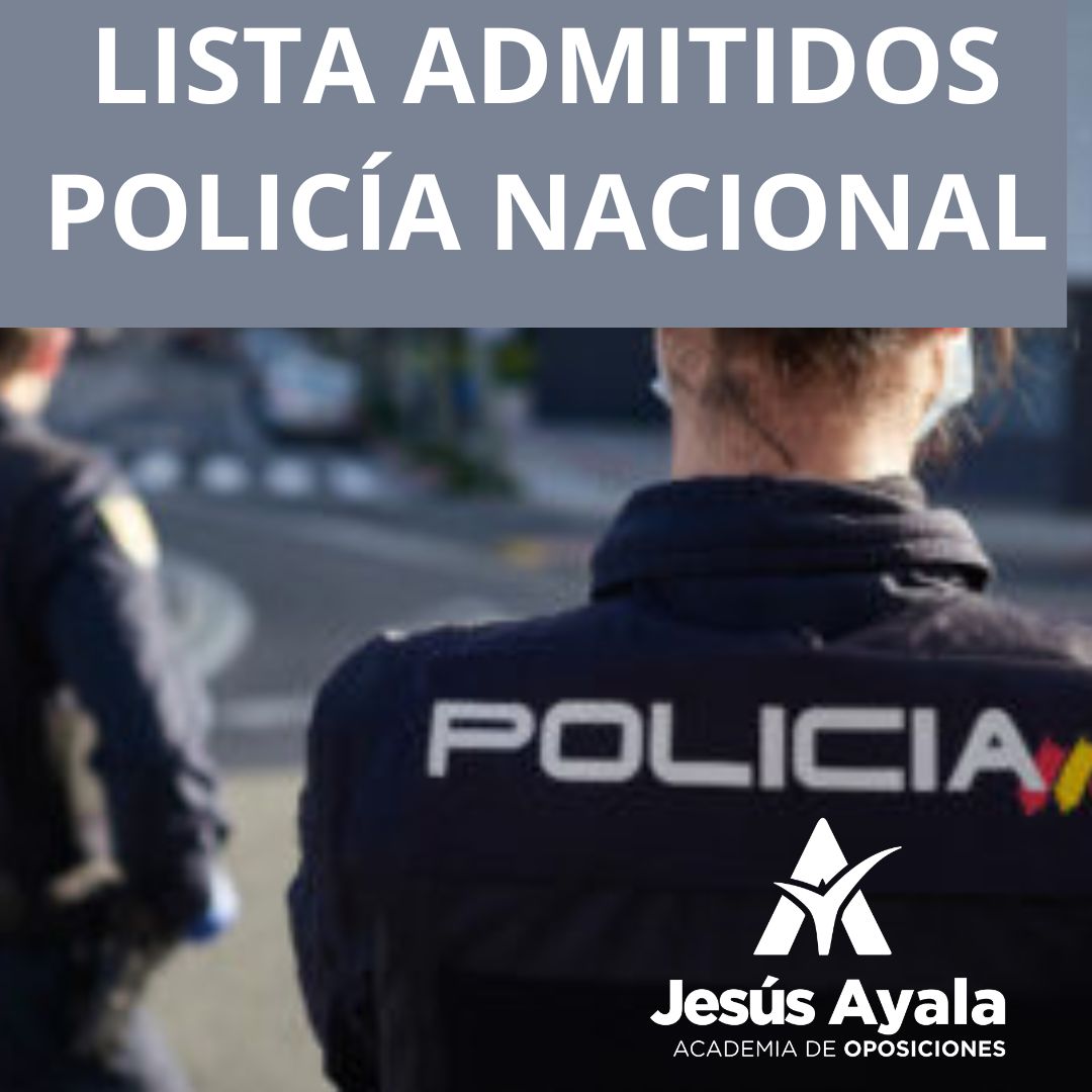 LISTA ADMITIDOS POLICÍA NACIONAL