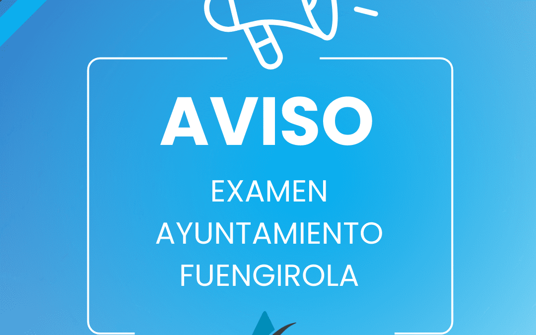 ACTUALIZACIÓN POSTERIOR-SUSPENDIDO EL TERCER EXAMEN DEL AYUNTAMIENTO DE FUENGIROLA