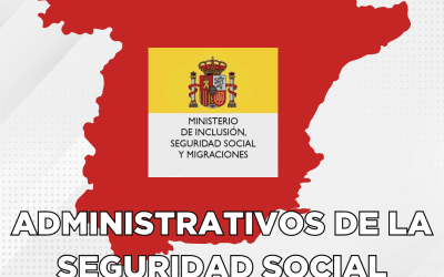 PUBLICADA LISTA PROVISIONAL ADMITIDOS Y EXCLUIDOS PARA ADMINISTRATIVOS DE LA SEGURIDAD SOCIAL